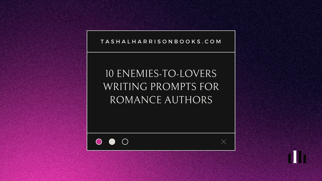 10 Enemies-to-lovers Writing Prompts For Romance Authors