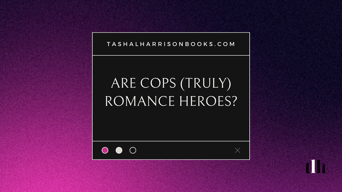 Are Cops (Truly) Romance Heroes?