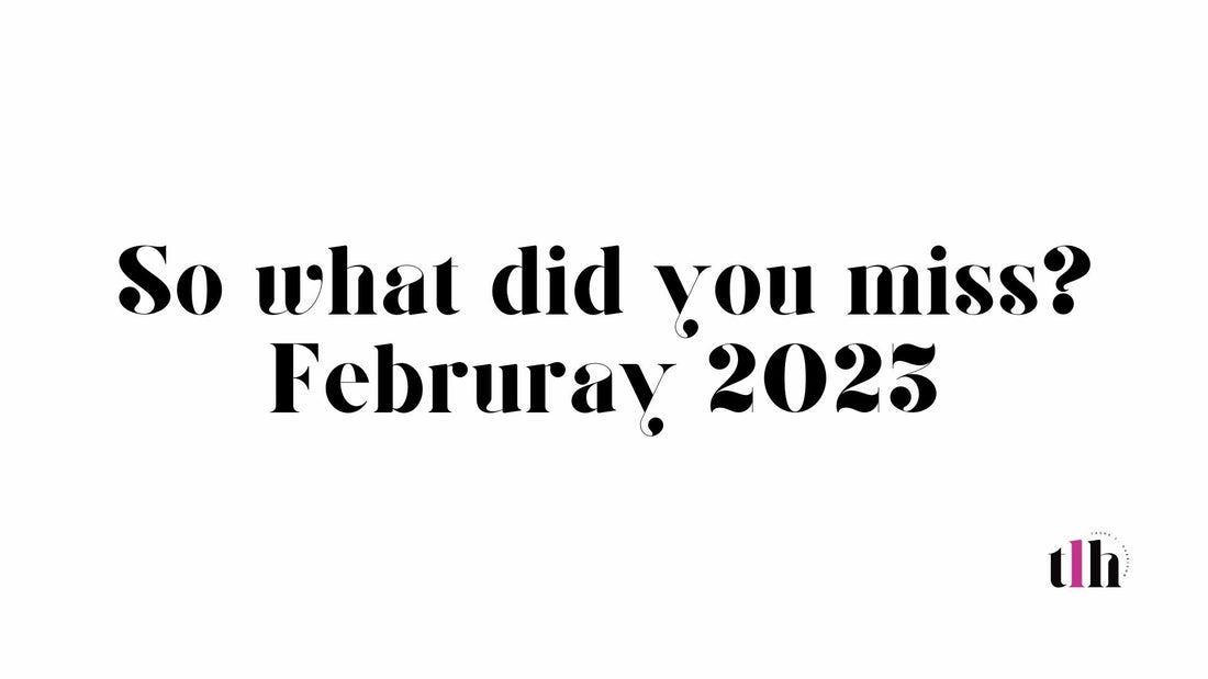 So what did you miss? February 2023